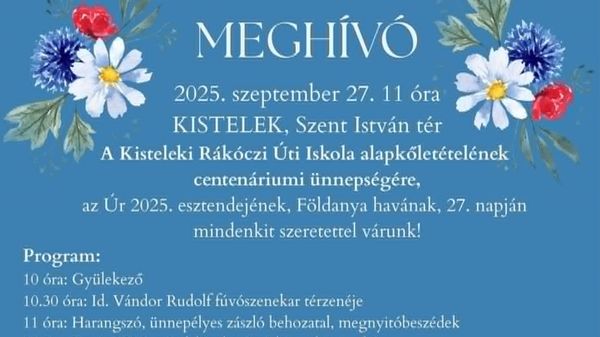 Ünnepséget rendeznek a kisteleki Rákóczi utcai iskola alapkőletételének centenáriumi ünnepségére