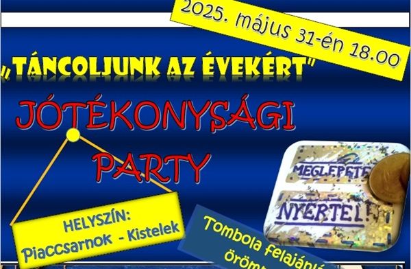Jótékonysági party lesz május utolsó napján Kisteleken