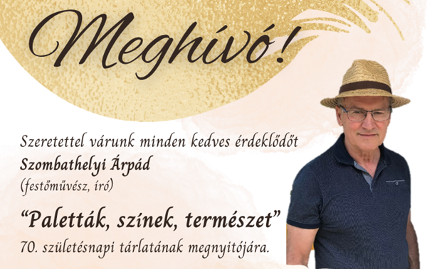Szombathelyi Árpád 70. születésnapja alkalmából nyílik tárlat Kisteleken