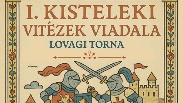 Augusztus 20-án lesz az I. Kisteleki Vitézek Viadala 
